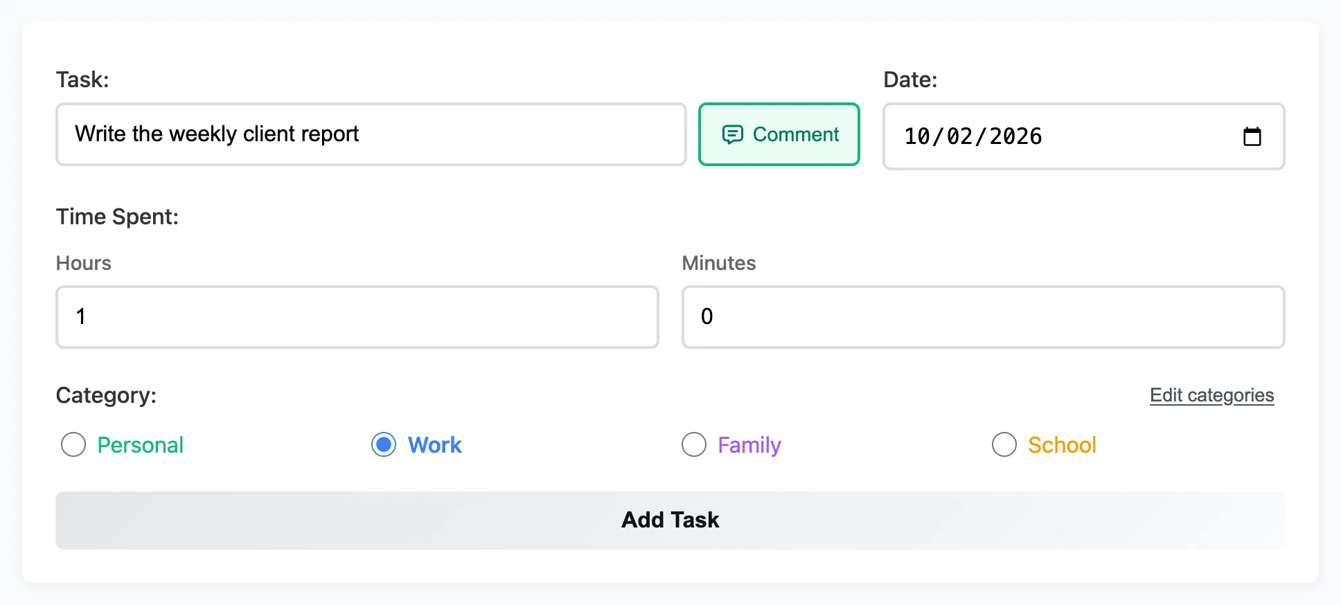 The Add Task form filled in with the task 'Write the weekly client report', 1 hour, the Work category and a green Comment button